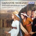 ジョヴァンニ・モランディ: オルガンのためのオペラ・トランスクリプション集