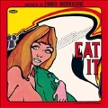 Eat It (Mangiala) <限定盤>