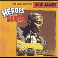 Heroes Of The Blues: The Very Best Of Skip James