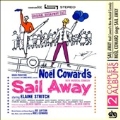 Sail Away (Original Cast Recording/Noel Coward Sings Songs From S ail Away)