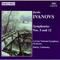 Ivanovs: Symphonies no 5 & 12 / Yablonsky, Latvian National