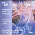 The King of Glory -Webb, Gant, et al /Barley, St. Marylebone