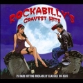 Rockabilly's Gravest Hits : 75 Hard Hitting Classics