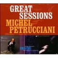Great Sessions (Michel Plays Petrucciani/Power Of Three/Playground)