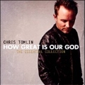 How Great is Our God : The Essential Collection