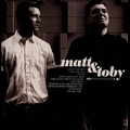 Matt & Toby