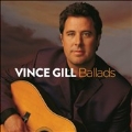 Ballads: Vince Gill