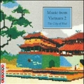Music From Vietnam Volume 2: The City Of Hue