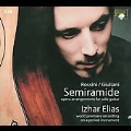 Rossini: Semiramide - Opera Transcriptions for Solo Guitar / Izhar Elias