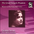 The Great Female Pianists Vol.4: Guiomar Novaes