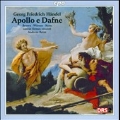 Handel: Cantata Apollo & Daphne HWV 122, etc