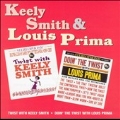 Twist With Keely Smith/Doin' The Twist With Louis Prima