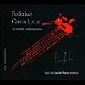 Federico Garcia Lorca: La Mirada Contemporanea