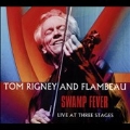 Swamp Fever: Live at Three Stages