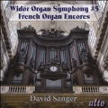 Widor: Symphony & French Organ Encores