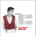 A Musica de Edu Lobo por Edu Lobo