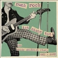 Punk Rock Ist Nicht Tot! The Billy Childish Story 1977-2018