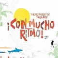 Con Mucho Ritmo (The Very Best of Tropijazz)