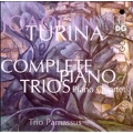 Turina: Piano Trios; Piano Quartet