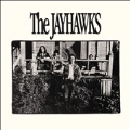 The Jayhawks : Aka The Bunkhouse Album