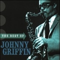 The Best Of : Johnny Griffin