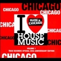 I Love Chicago House Music Vol.1 : Trax Records Special 25th Anniversary Edition