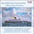 The Golden Age of Light Music - A Return Trip to the Library