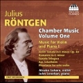 Julius Rontgen: Chamber Music Vol.1 - Music for Violin and Piano I