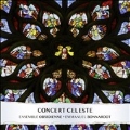 「Concert Celeste」 - デュファイ、グルノン: 声楽作品集