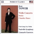 Joan Tower: Violin Conerto, Stroke, Chamber Dance