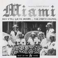 Hey Y'All, We're Miami...The Party Freaks: Best of the Tk Years 1974-1978