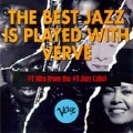 BEST JAZZ IS PLAYED WITH VERVE