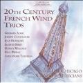 20th Century French Wind Trios / Chicago Chamber Musicians