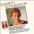 Elisabeth Schwarzkopf - Romantic Opera Arias