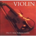 Essential Violin - Over 2 1/2 hours of glorious melodies