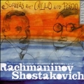 Rachmaninov: Sonata for Cello and Piano Op.19, Vocalise Op.34-14; Shostakovich: Sonata for Cello and Piano Op.40 / Robert Irvine(vc), Graeme McNaught(p)