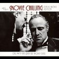 Movie Chilling (Chill With The Greatest Movie Themes) [Digipak]