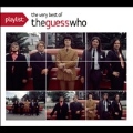 Playlist : The Very Best Of The Guess Who