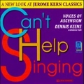 Can't Help Singing - Jerome Kern Classics / Keene, et al