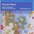 Krzysztof Meyer: Complete Piano Sonatas