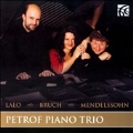 Piano Trios - Lalo, Bruch, Mendelssohn
