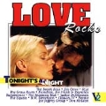 Love Rocks: Tonights The Night