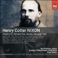 Henry Cotter Nixon: Complete Orchestral Music Vol. 2