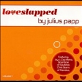 Loveslapped by Julius Papp