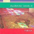 Acoustic World : Persia