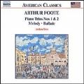 A.Foote: Piano Trios No.1, No.2, Melody Op.44, Ballade Op.69 / Arden Trio
