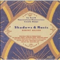 R.NELSON:SHADOWS & MUSIC:MOORES SCHOOL OF MUSIC JAZZ & SYMPHONY ORCHESTRA/ETC