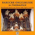 Baroque Organ Music from Northern German