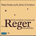 Nun Freut Euch, Liebe Christen - Reger: Organ Music