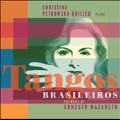 Tangos Brasileiros - The Music of Ernesto Nazareth